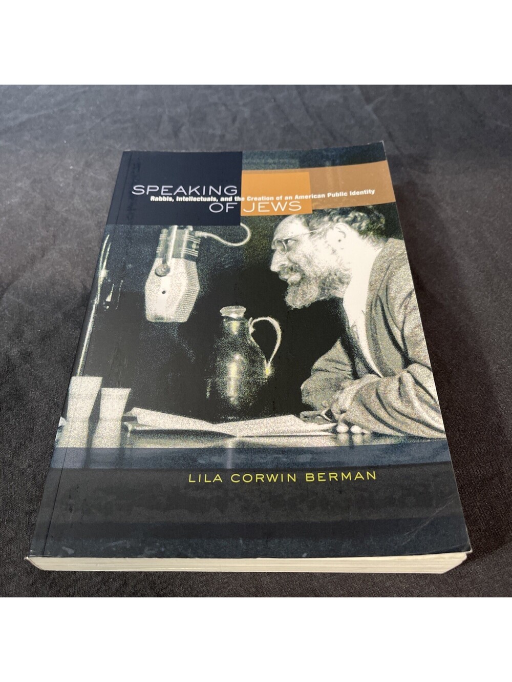 Speaking of Jews : Rabbis, Intellectuals, and the Creation of an
